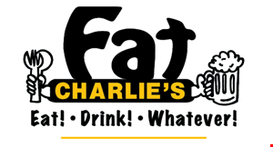 Fat CHARLIE'S Eat! Drink! Whatever! logo