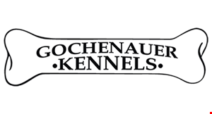 Product image for Gochenauer Kennels $5 off boarding, daycare & grooming of $50 or more OR $10 off boarding, daycare & grooming of $100 or more.