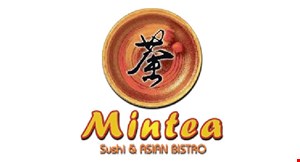 Product image for Mintea Sushi & ASIAN BISTRO 10% OFFany purchase of $20 or more valid for dine-in - pickup - delivery