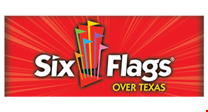Six Flags Over Texas Coupons & Deals | Arlington, TX