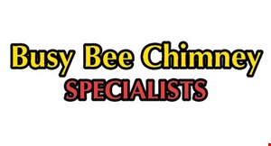 Product image for Busy Bee Chimney Specialist $49.95 chimney & fireplace cleaning.