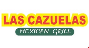 Product image for Las Cazuelas Mexican Grill 1/2 Off Buy One Lunch Special
Get One Half Off
Monday-Friday