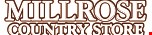 Millrose Country Store logo