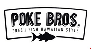 Poke Bros. Coupons & Deals | Columbus, OH