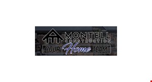 Product image for Montell Construction 50% Off Labor +1 Year Same As Cash!