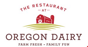 Product image for The Restaurant at Oregon Dairy $5 OFF any purchase of $25 or more.