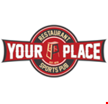 Product image for Your Place Restaurant & Sports Pub 15% OFF FOOD PURCHASE. ONLINE PROMO CODE: 15PCT.