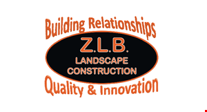 Product image for Z.L.B. Landscape Construction $500 Sign-On Bonus! 
