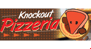 Product image for Knockout Pizzeria $34.99 + Tax 2 - 14” LG 2-Topping Pizzas, 12 Boneless Wings and a 2-Liter Soda. 
