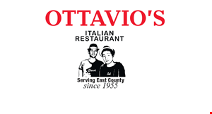 Product image for Ottavio's Italian Restaurant 20% OFF (Check of $20 or more) Does Not Include Alcohol • Valid on Dine In, Dinner Only. 