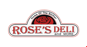 Product image for Rose's Deli & More $2 Off your purchase of $10 or more. 