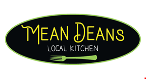 Product image for Mean Deans Local Kitchen 2 for $20 LUNCH SPECIAL 11am-3pm Must Order 2 Beverages. 