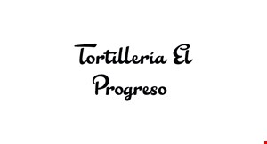 Product image for Tortilleria El Progreso $5 Off any purchase of $30 or more. 