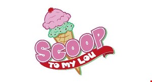 Product image for Scoop To My Lou $5 Off any purchase of $25 or more