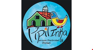 Product image for Pipilinka Peruvian Charbroiled Chicken $10 OFF any purchase of $50 or more.