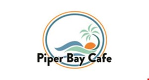 Product image for Piper Bay Cafe- Delmont $10 OFF any purchase of $50 or more. 