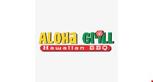 Product image for Aloha Grill Aloha Hour 1-6pm. 1/2 OFF entree, buy 1 entree at reg. price, get 2nd entree of equal or lesser value for 50% off. 