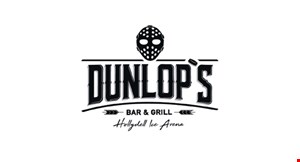 Product image for Dunlop's Bar & Grill $5 OFF any purchase of $15 or more. 