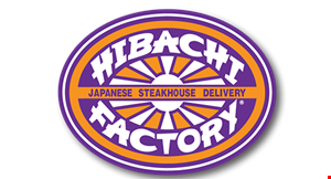 Product image for Hibachi Factory ONLINE BOGO Buy One Entree & Get Another 25% Off (of equal value). 