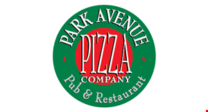 Product image for Park Avenue Pizza Company Pub & Restaurant $5 OFF any purchase of $25 or more or $10 OFF any purchase of $50 or more.