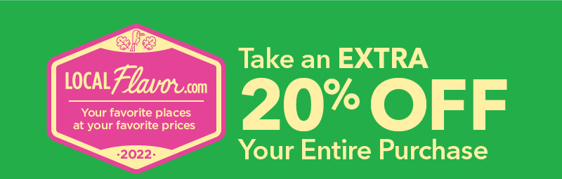 Local Flavor.com 2022: Take an EXTRA 20% OFF Your Entire Purchase.